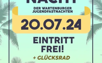 Sommernacht der Wartenburger Jugendfastnachten