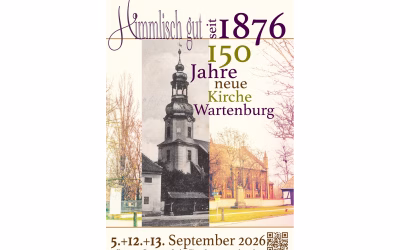 150 Jahre neue Kirche in Wartenburg – unser Festprogramm!