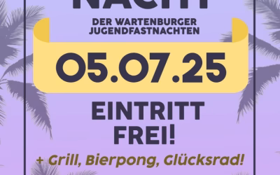 Sommernacht der Wartenburger Jugendfastnachten