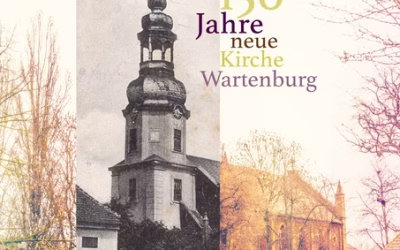 150 Jahre neue Kirche in Wartenburg